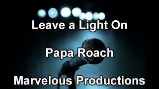 Papa Roach - Leave A Light On (Karaoke lower key)