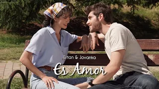 Ertan & Jovanka • Es Amor | #ErJov