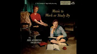 The Melachrino Orchestra - Music to Work or Study By [Full Album] 1954