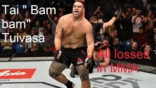 Tai "Bam Bam" Tuivasa ~ ALL LOSSES IN MMA 2019