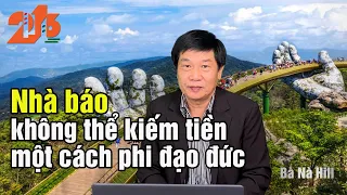 Nhà báo không thể kiếm tiền một cách phi đạo đức #Diendan216