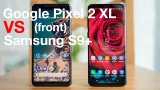 Samsung S9+ против Google Pixel 2 XL - тест фронтальных камер