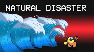 NATURAL DISASTER Mod in Among Us... #TeamSeas