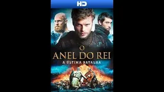 O Anel do Rei   A Última Batalha   Filme Completo Dublado   Filme de Ação   Alta Tensão1080P HD