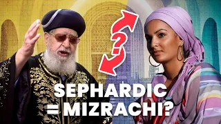 Is there a difference between Sephardic & Mizrachi Jews?