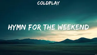 Coldplay - Hymn For The Weekend (Lyrics) Imagine Dragons