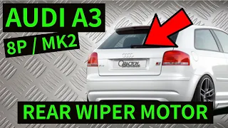 AUDI A3 8P - How To Remove Rear Windscreen Wiper Arm & Motor Removal 2004-2012