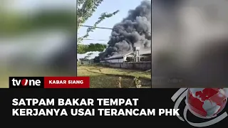 Sakit Hati, Satpam Bakar Pabrik | Kabar Siang tvOne