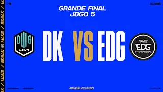 DWG KIA x Edward Gaming (Jogo 5) | Mundial 2021: Grande Final (Md5)