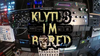 Klytus I'm Bored - Live Electronic Dance Music - 2023-07-23