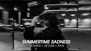 Lana Del Rey - Summertime Sadness (Slowed + Reverb) + Rain