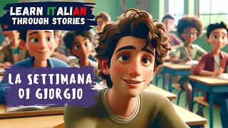 Start Learning Italian with a Beginner Story | Giorgio's week (ITA-ENG Subs)