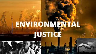 What is Environmental Justice and Environmental Racism?