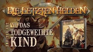 Die Letzten Helden (07) - Das todgeweihte Kind - Hörspiel komplett