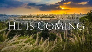 HE IS COMING | Spontaneous Worship | Scripture Affirmations | Melissa Dittrich David
