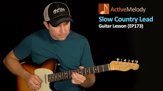 Slow and Easy Lead Country Guitar Lesson - Country Lead Guitar Lesson - EP173