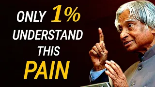 Only 1% Understand This Pain || Dr APJ Abdul Kalam Sir Quotes || Spread Positivity