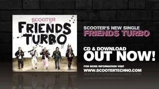 Scooter - Friends Turbo (Official Track Preview)