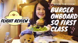 Burger onboard SQ FIRST CLASS - Flight Review & Book The Cook - Flight vlog by Elena Bensawan