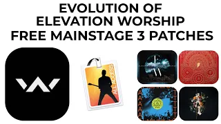 FREE ELEVATION WORSHIP Mainstage 3 Patches | EVOLUTION OF ELEVATION WORSHIP