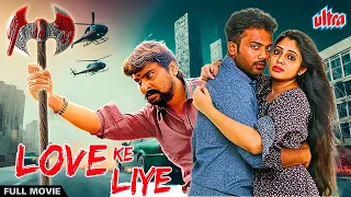 Love Ke Liye (2018) - New Released Hindi Romantic Movie | Prithvi, Veena, Madhuraj | Love Story