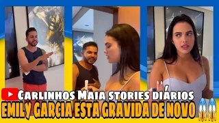 🌻 CARLINHOS MAIA DISSE QUE EMILY GARCIA ESTÁ GRÁVIDA DE NOVO 😱😱