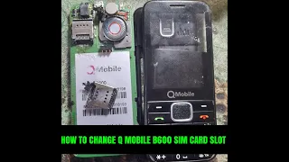 How To Change Q Mobile B600 Sim Card Slot Eassy Way 2021