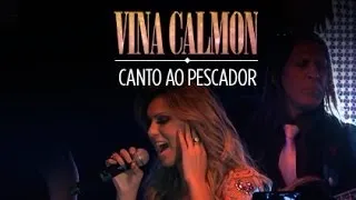 Canto ao Pescador | Vina Calmon