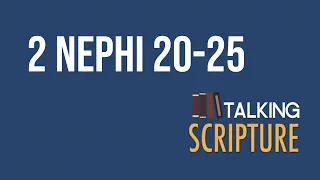 Ep 256.1 PODCAST | 2 Nephi 20-25, Come Follow Me 2024 (March 4-10)
