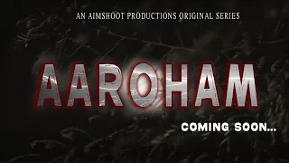 AAROHAM - COMING SOON | AIMSHOOT PRODUCTIONS | 2024