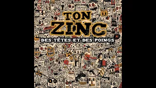 Ton Zinc - Des Têtes et Des Poings