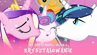 My Little Pony - Sezon 6 Odcinek 01; 02 - Kryształowanie