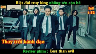 Biệt đội truy lùng những tên căn bã - Review phim Less Than Evil