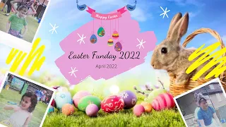 Easter Funday / April 2022