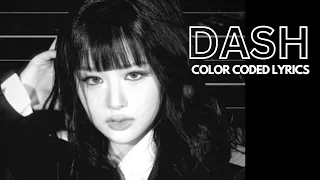 NMIXX (엔믹스) 'DASH' Lyrics (Color Coded Lyrics) | HAN/ROM/ENG | SeoulkU