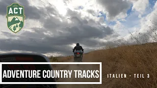 Adventure Country Tracks (ACT) Italien Teil 3
