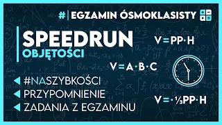 Objętość na szybkości - MATEMATYCZNY SPEEDRUN -  Egzamin Ósmoklasisty 2024