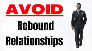 Don't Jump Into a Relationship Too Soon After a Breakup [Avoid Rebound Relationships]