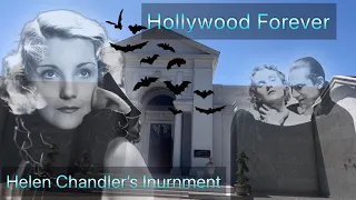 Hollywood Forever Cemetery- Helen Chandler’s inurnment.