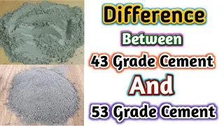 Difference between 43 grade cement and 53 grade cement in hindi.