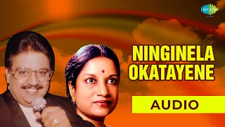 Ninginela Okatayena Audio Song | Telugu song | SPB & Vani Jairam Telugu Hits