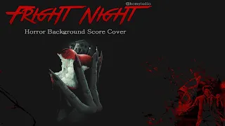 Fright Night 1985  - You Don't Have to Be Afraid of Me [ Score Cover ]