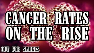 Cancer is up among young people | Out For Smokes Clips