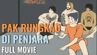 PAK RUNGKAD DI PENJARA FULL MOVIE - Animasi Sekolah