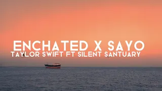 Taylor swift ft silent Santuary - Enchanted x sayo ( Lyrics Tiktok Official )