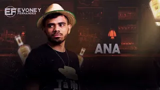 ANA - EVONEY FERNANDES - MUSGA DE HOMI (CD NOVO 2023)