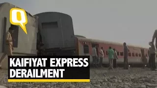 Kaifiyat Express Derailment: 8 Coaches Derailed, 74 Injured | The Quint