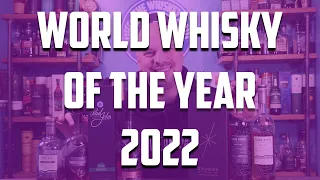 World Whisky of the Year 2022 | The Whiskey Dictionary