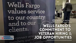 Learn About Wells Fargo's Commitment To Veteran Hiring And Many Employment Opportunities.