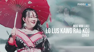 Mog Mim Lauj - Lo Lus Kawg Rau Koj (Cover)